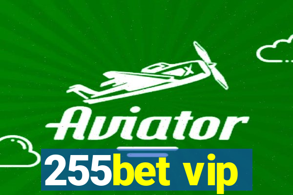 255bet vip